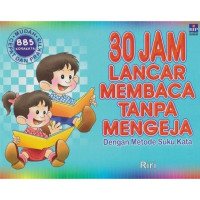 Image of 30 Jam Lancar Membaca Tanpa Mengeja