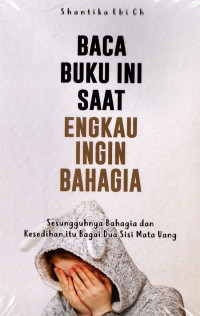 Image of Baca Buku ini Saat Engkau Bahagia