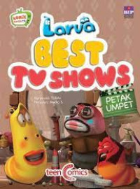 Image of Larva Best Tv Shows : Petak Umpet