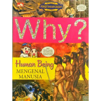 Image of Why? Human Being Mengenal Manusia