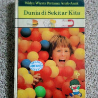 Image of Widya Wiyata Pertama Anak-Anak : Dunia di Sekitar Kita