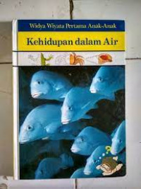 Image of Widya Wiyata Pertama Anak-Anak : Kehidupan dalam Air